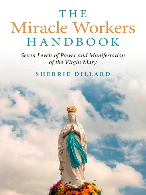 Title details for The Miracle Workers Handbook by Sherrie Dillard - Wait list
